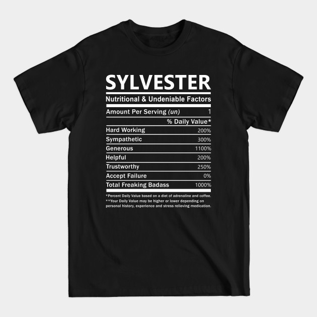 Discover Sylvester Name T Shirt - Sylvester Nutritional and Undeniable Name Factors Gift Item Tee - Sylvester - T-Shirt