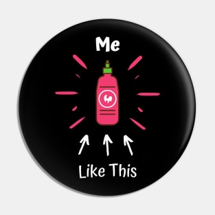 Me Like This Hot Sauce Pin