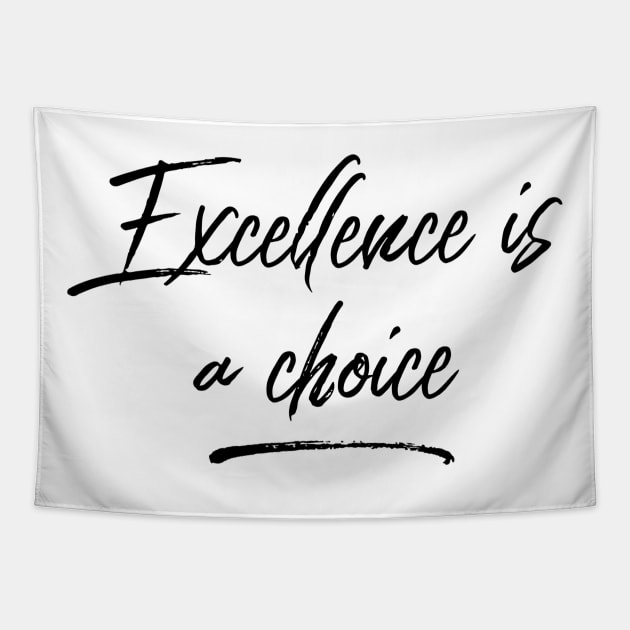 excellence is a choice Tapestry by GMAT