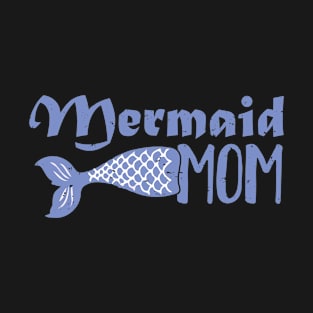 Mermaid Mother T-Shirt