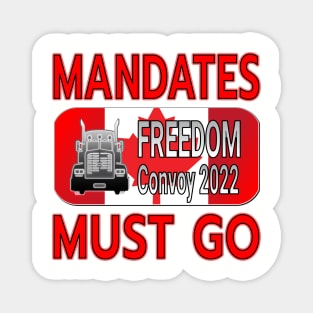 MANDATES MUST GO - THANK YOU TRUCKERS CONVOY TRUCK FOR FREEDOM - LIBERTE - RED LETTERS Magnet