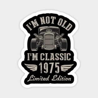 I'm Classic Car 47th Birthday Gift 47 Years Old Born In 1975 Magnet