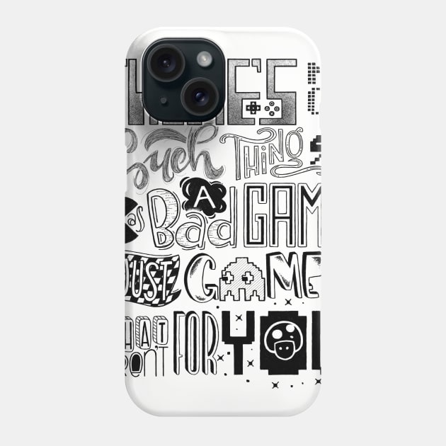 Games That Aren't For you Phone Case by scottielindsay