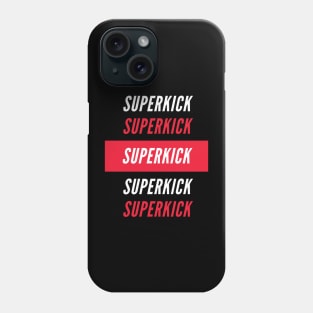 Superkick Phone Case