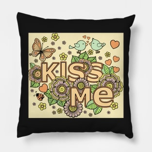 kiss me Pillow