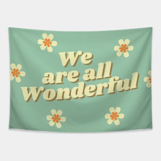 We are all Wonderful Tapestry