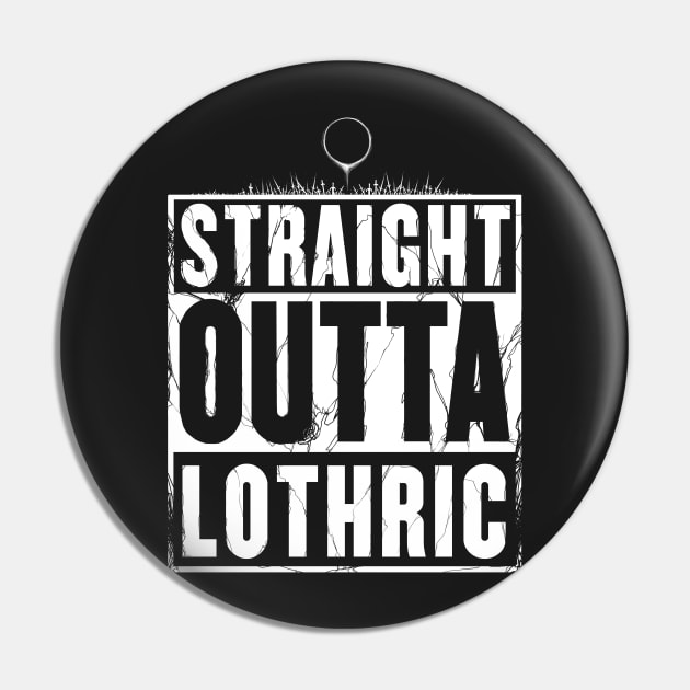 Straight Outta Lothric Pin by Harrison2142