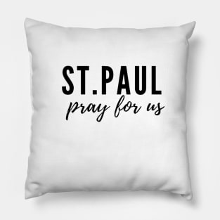 St. Paul pray for us Pillow