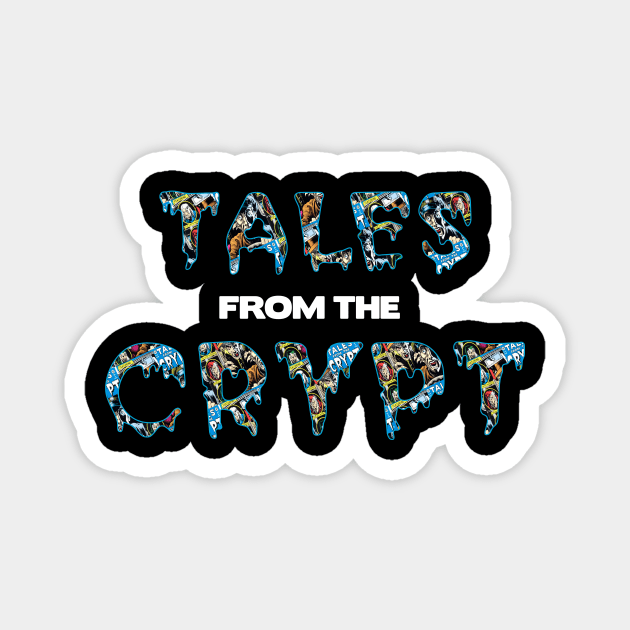 Tales From The Crypt Logo Magnet by w.d.roswell