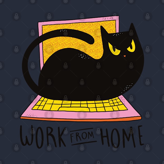 Work From Home And Love Your Cat by Delicious Design