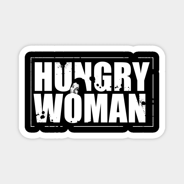 hungry woman Magnet by Horisondesignz