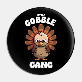 Little Gobble Gang – Turkey Squad Crew Team white Pin