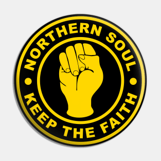 Northern soul keep the faith Pin