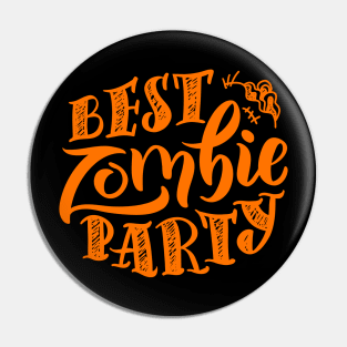 Best Zombie Party Pin