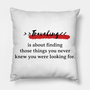 traveling quote Pillow