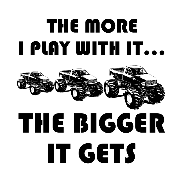 Cool The More I Play With It...The Bigger It Gets Men Women T-Shirt by mo designs 95