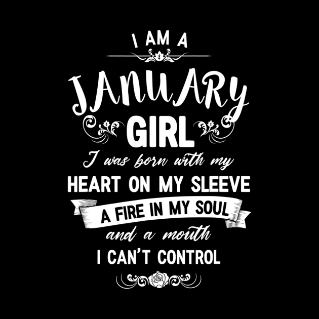 I Am A January Girl Womens Birthday Gifts by dashawncannonuzf