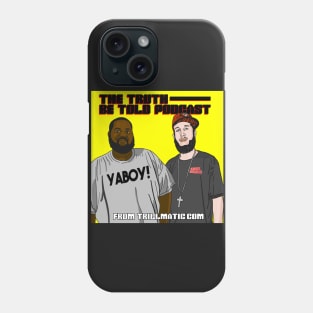 The Truth Be Told Podcast Phone Case