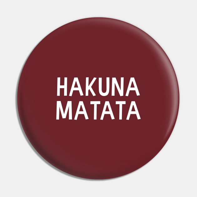 Hakuna Matata Pin by Forever Mommy