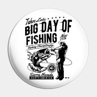 Big Day Of Fishing Pin