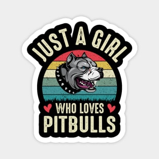 Pitbull  Lovers , Just A Girl Who Loves Pitbulls Funny Pitbull Mom Womens Magnet