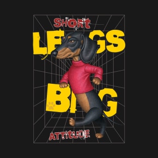 Short Legs Big Attitude T-Shirt