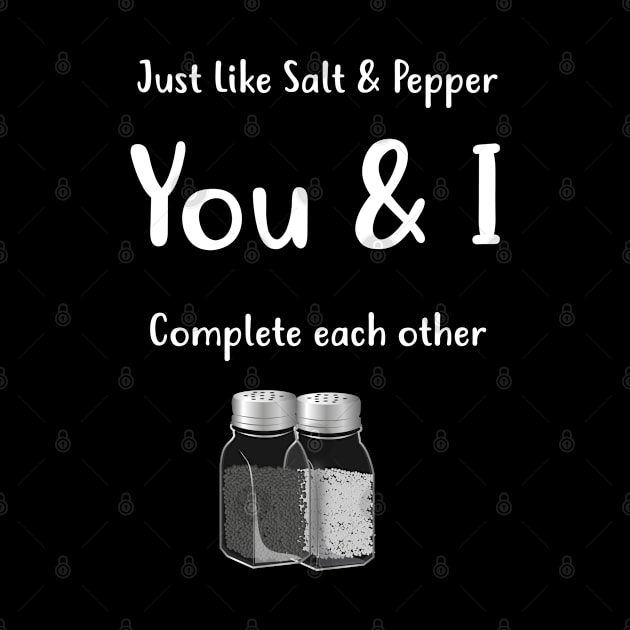 Salt and Pepper T Shirt Complete Couples by MaryMas