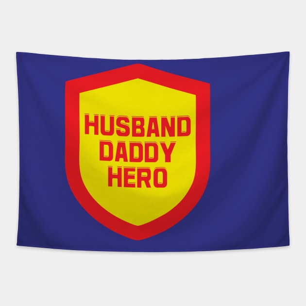 Husband, Daddy, Hero. Tapestry by TEEPOINTER