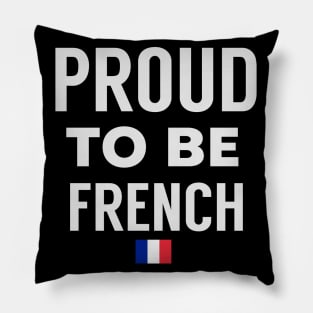 Proud To Be French Pillow