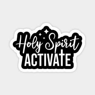 Holy Spirit Activate Magnet