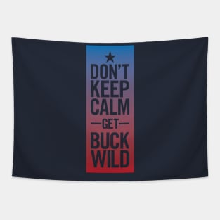 Don't Keep Calm Tapestry