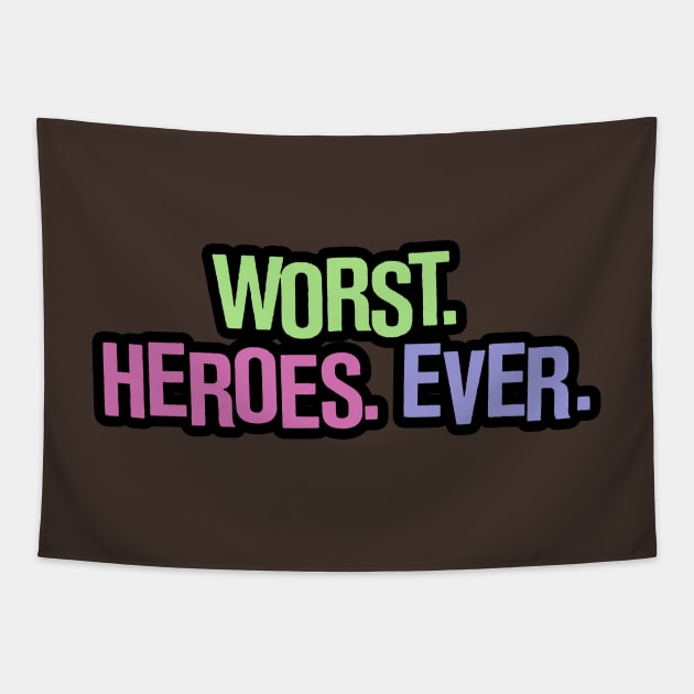 worst heroes ever Tapestry by yukiotanaka