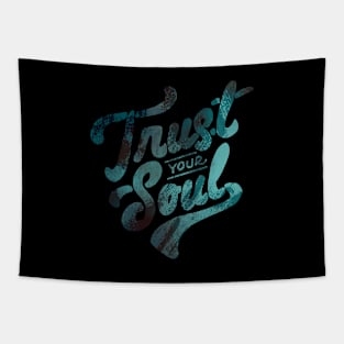 Grunge Style Trust your Soul Tapestry