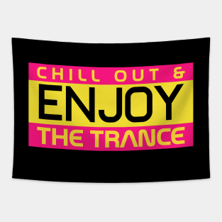 Enjoy the Trance Tapestry