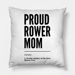 Proud Rower Mom Funny Definition Pillow