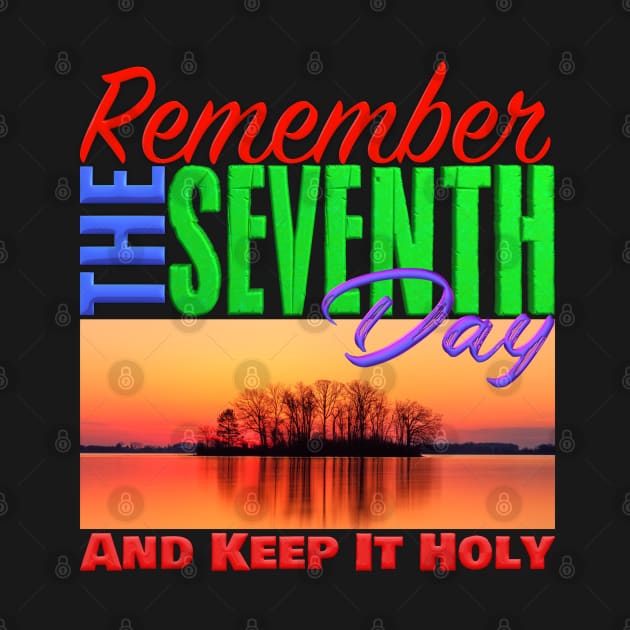 Remember The Seventh Day by TruthIgnited