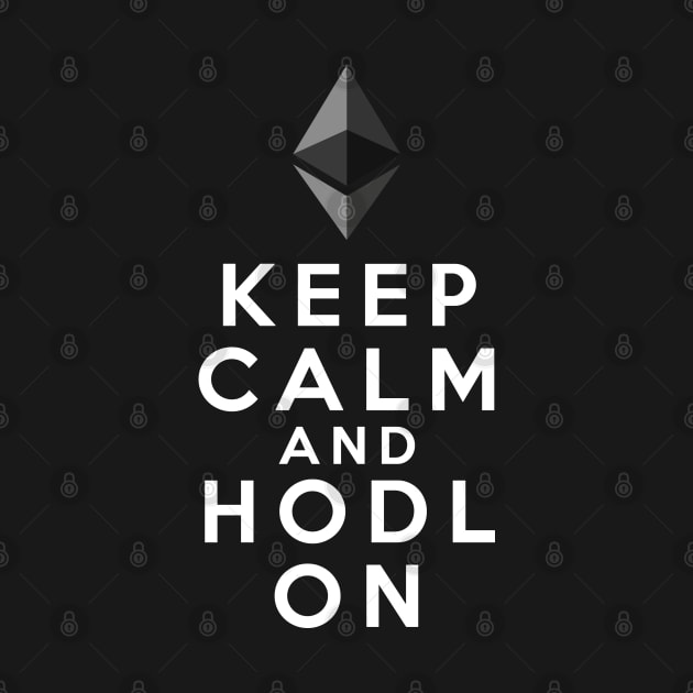 Keep calm and HODL Ethereum ETH logo by Cryptolife