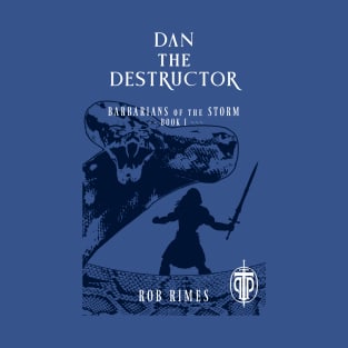 Dan the Destructor - Book Cover Art T-Shirt