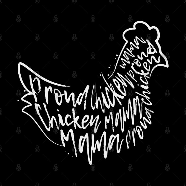 Proud Chicken Mama by Distrowlinc