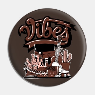 Good Vibes mocha Pin