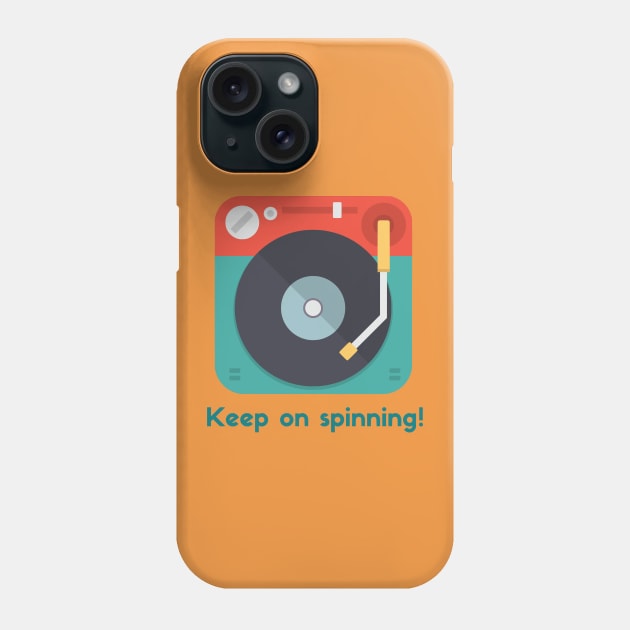 Turntable - Keep on spinning Phone Case by jbrulmans