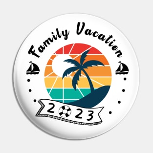 Family Vacation 2023 - summer Pin