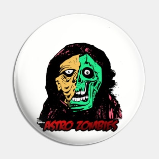 ASTRO ZOMBIES Pin