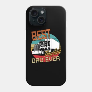 Best Truckin Dad Ever Phone Case