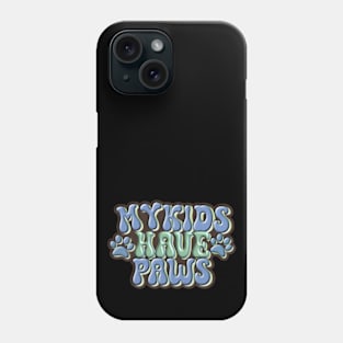 My Kids Have Paws blue Phone Case