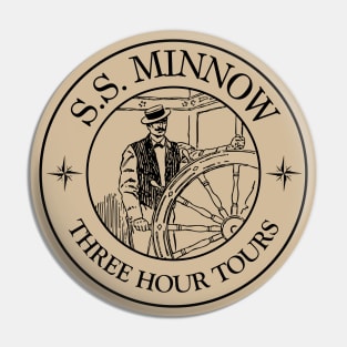 All aboard the S.S. Minnow for a three hour tour Pin