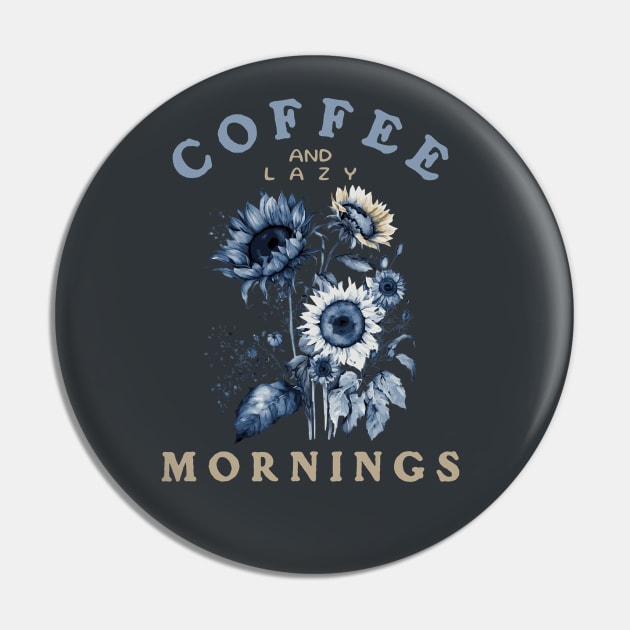 Loving Coffee, Sunflowers and Lazy Mornings Pin by Moonlit Matter