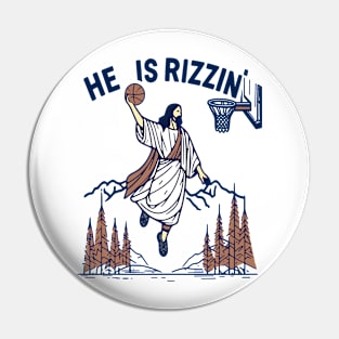 he is rizzin jesus basketball Pin