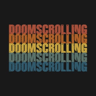 Doomscrolling Vintage Design T-Shirt