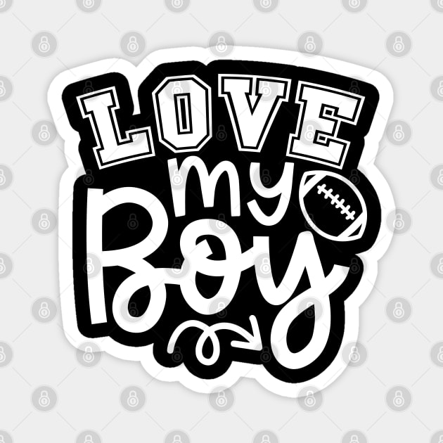 Love My Boy Football Mom Cute Magnet by GlimmerDesigns